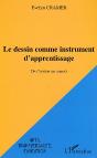 Le Dessin Comme Instrument D'Apprentissage ; De L'Action Au Savoir - Preview