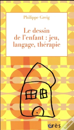 Capa do artigo Le Dessin De L'Enfant : Jeu, Langage, Thérapie