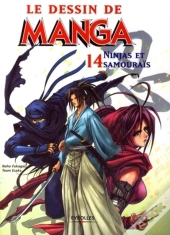 Le Dessin De Manga Tome 14 ; Ninja Et Samouraïs
