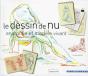 Le Dessin De Nu ; Anatomie Et Modèle Vivant - Preview