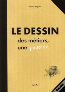 Capa do artigo Le Dessin ; Des Métiers, Une Passion
