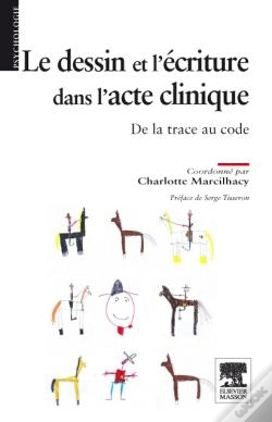 Capa do artigo Le Dessin Et L'Écriture Dans L'Acte Clinique ; De La Trace Au Code