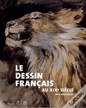 Le Dessin Francais Au Xixe Siecle