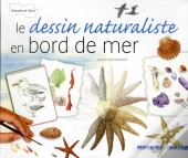 Le Dessin Naturaliste - Bords De Mer