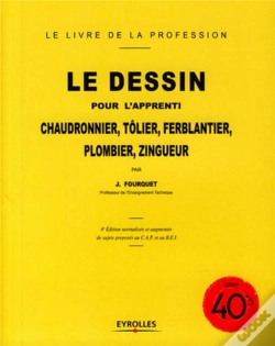 Capa do artigo Le Dessin Pour L'Apprenti Chaudronnier, Tolier, Ferblantier, Plombier, Zingueur (4e Édition)