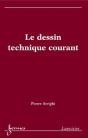 Le Dessin Technique Courant - Preview