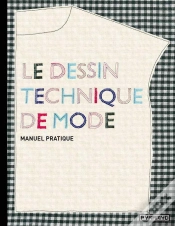 Capa do artigo Le Dessin Technique De Mode ; Manuel Pratique