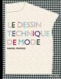 Le Dessin Technique De Mode ; Manuel Pratique - Preview