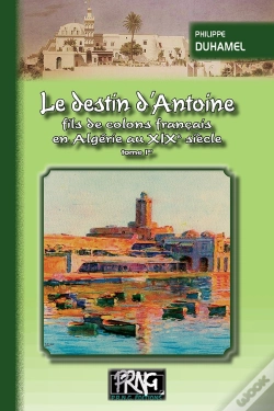 Capa do artigo Le Destin D'Antoine, Fils De Colons Français En Algérie Au Xixe Siecle
