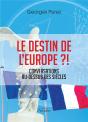 Le Destin De L'Europe ?! Conversations Au-Dessus Des Siecles - Preview
