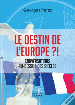 Capa do artigo Le Destin De L'Europe ?! Conversations Au-Dessus Des Siecles