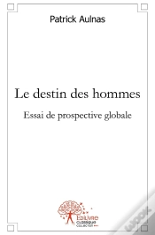 Capa do artigo Le Destin Des Hommes : Essai De Prospective Globale