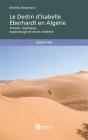 Le Destin D'Isabelle Eberhardt En Algérie - Preview