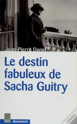 Capa do artigo Le Destin Fabuleux De Sacha Guitry