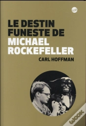 Capa do artigo Le Destin Funeste De Michael Rockefeller