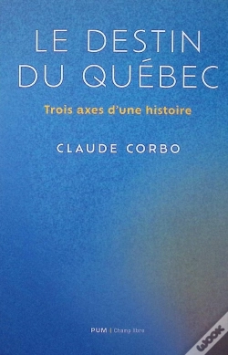 Capa do artigo Le Destin Québécois : Trois Axes D'Une Histoire