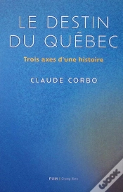 Capa do artigo Le Destin Québécois : Trois Axes D