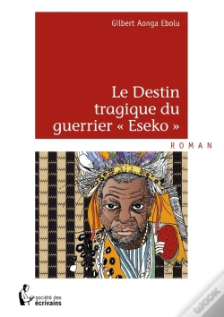 Capa do artigo Le Destin Tragique Du Guerrier "Esseko"