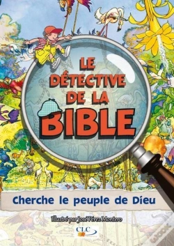 Capa do artigo Le Détective De La Bible ; Cherche Le Peuple De Dieu