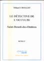 Le Detective De L'Occulte ; Saint Benoit Des Ombres - Preview