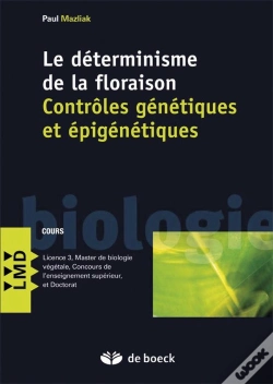 Capa do artigo Le Déterminisme De La Floraison ; Contrôles Génétiques Et Épigénétiques