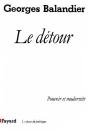 Le Détour ; Pouvoir Et Modernité - Preview