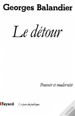 Capa do artigo Le Détour ; Pouvoir Et Modernité