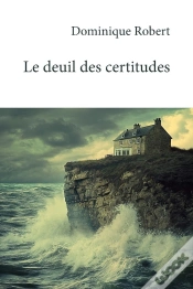 Capa do artigo Le Deuil Des Certitudes