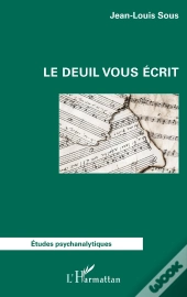 Le Deuil Vous Écrit