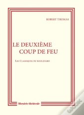 Le Deuxieme Coup De Feu