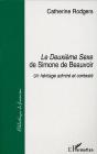 Le Deuxième Sexe De Simone De Beauvoir ; Un Héritage Admiré Et Contesté - Preview
