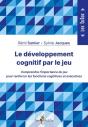 Le Développement Cognitif Par Le Jeu - Preview