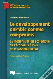Capa do artigo Le Developpement Durable Comme Compromis. La Modernisation Ecologique De L Economie A L Ere De La Mo