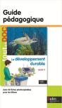 Le Développement Durable ; Cycle 3 ; Guide Pédagogique - Preview