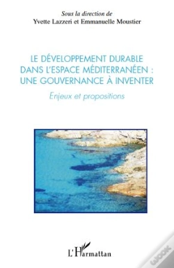 Capa do artigo Le Développement Durable Dans L'Espace Méditerranéen : Une Gouvernance À Inventer ; Enjeux Et Propositions