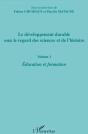 Le Développement Durable Sous Le Regard Des Sciences Et De L'Histoire Tome 1 ; Éducation Et Formation - Preview