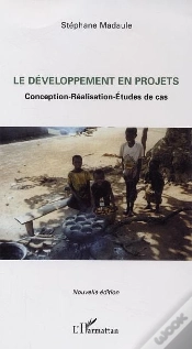 Capa do artigo Le Développement En Projets : Conception-Réalisation-Etudes De Cas (Nouvelle Édition)