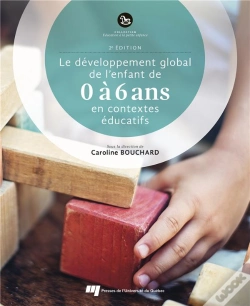 Capa do artigo Le Développement Global De L'Enfant De 0 À 6 Ans En Contextes Éducatifs (2e Édition)