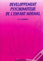 Le Développement Psychomoteur De L'Enfant Normal