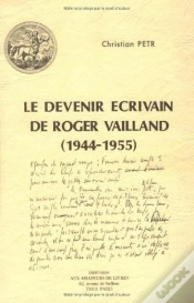Capa do artigo Le Devenir Écrivain  De Roger Vailland (1944-1955)