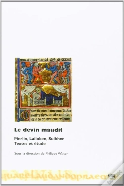 Capa do artigo Le Devin Maudit : Merlin, Lailoken, Suibhne : Textes Et Étude