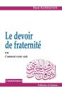 Le Devoir De Fraternité ; Ou Comment Rester Unis - Preview