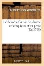 Le Devoir Et La Nature, Drame En Cinq Actes Et En Prose - Preview