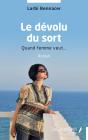 Le Dévolu Du Sort : Quand Femme Veut... - Preview