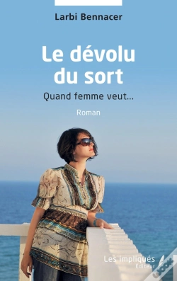 Capa do artigo Le Dévolu Du Sort : Quand Femme Veut...