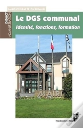 Le Dgs Communal ; Identité, Fonctions, Formation