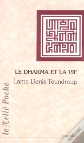 Le Dharma Et La Vie