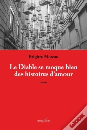 Le Diable Se Moque Bien Des Histoires D'Amour