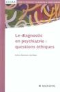 Le Diagnostic En Psychiatire : Questions Ethiques - Preview