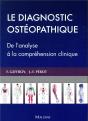 Le Diagnostic Ostéopathique : De La Réflexion À La Comprehension Clinique - Preview
